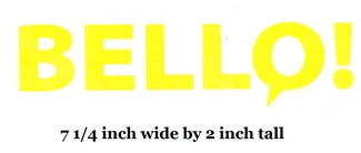 Yellow 'Bello!' logo with text indicating width and height.