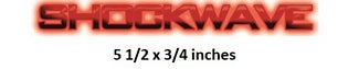 Text 'SHOCKWAVE' in red and black with dimensions '5 1/2 x 3/4 inches'.
