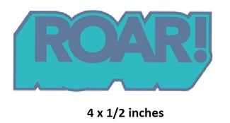 Sticker with 'ROAR!' text and dimensions on a white background